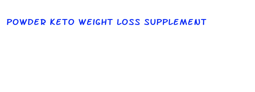 powder keto weight loss supplement