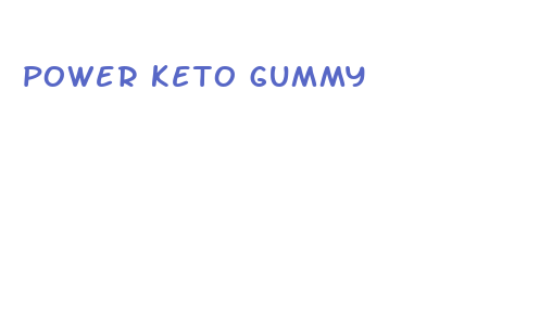 power keto gummy