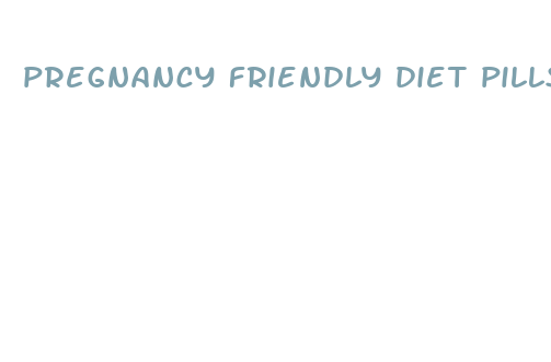 pregnancy friendly diet pills