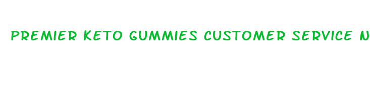 premier keto gummies customer service number usa