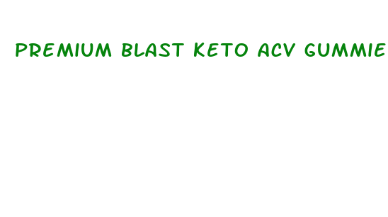 premium blast keto acv gummies shark tank