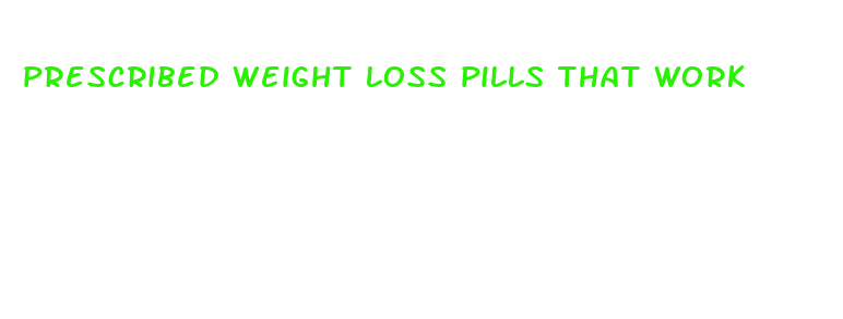 prescribed weight loss pills that work