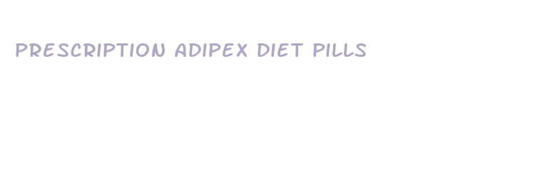 prescription adipex diet pills