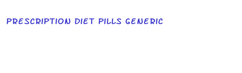 prescription diet pills generic