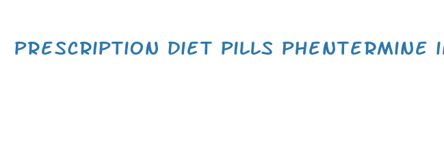 prescription diet pills phentermine in california orange county