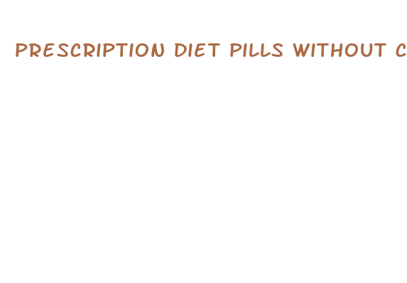 prescription diet pills without caffeine