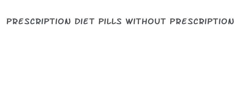 prescription diet pills without prescription