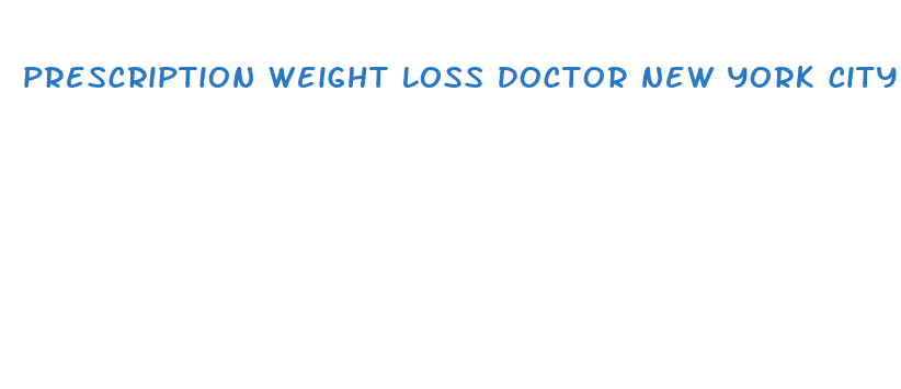 prescription weight loss doctor new york city