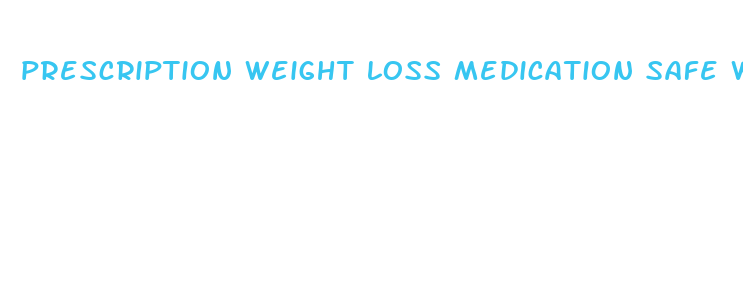 prescription weight loss medication safe with hypertention