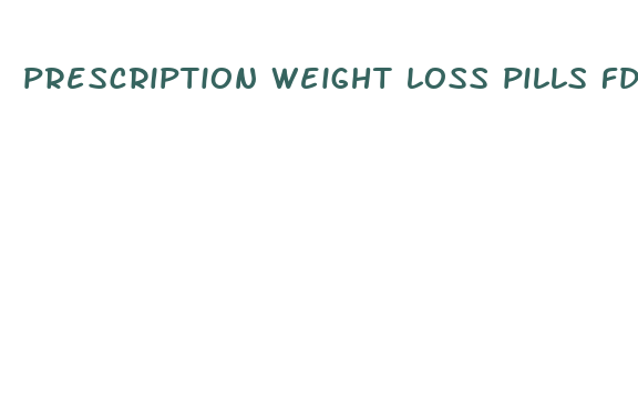 prescription weight loss pills fda approved