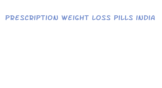 prescription weight loss pills india