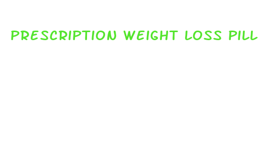 prescription weight loss pills names