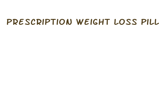 prescription weight loss pills short term