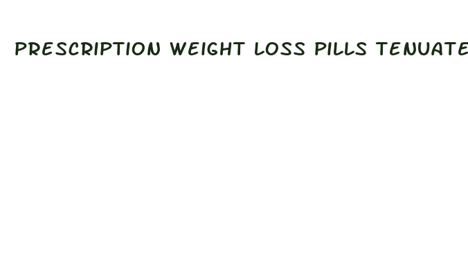 prescription weight loss pills tenuate 75 mg