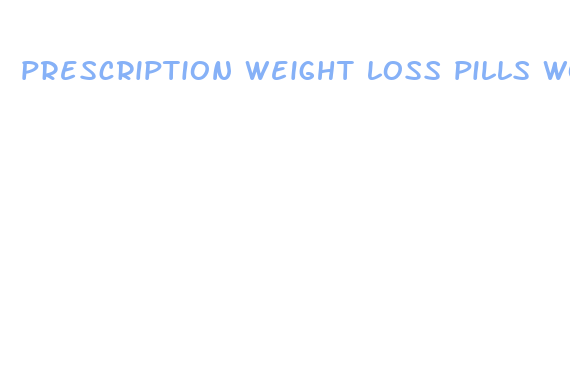 prescription weight loss pills work