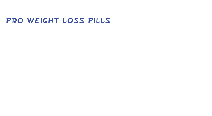 pro weight loss pills