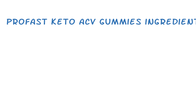 profast keto acv gummies ingredients