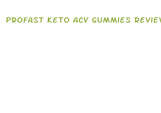 profast keto acv gummies review