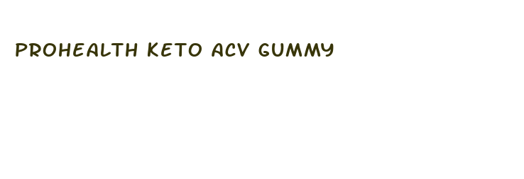 prohealth keto acv gummy