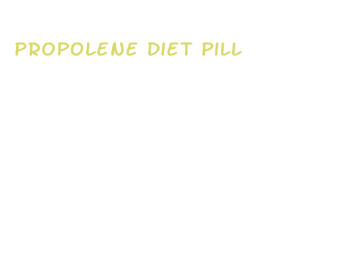 propolene diet pill