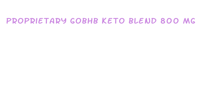 proprietary gobhb keto blend 800 mg