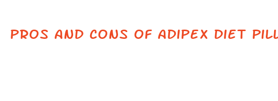 pros and cons of adipex diet pills