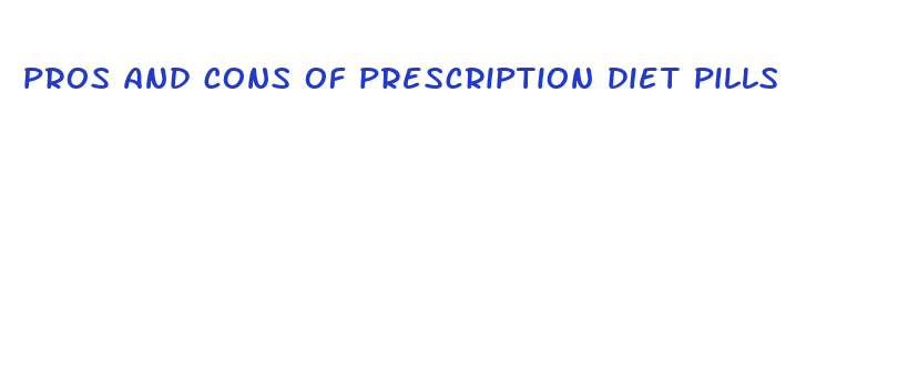 pros and cons of prescription diet pills