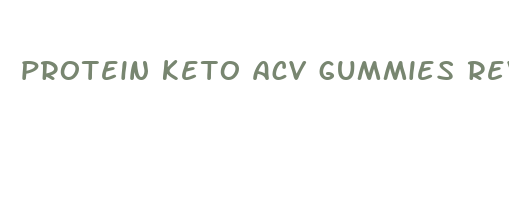 protein keto acv gummies reviews