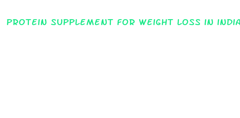 protein supplement for weight loss in india