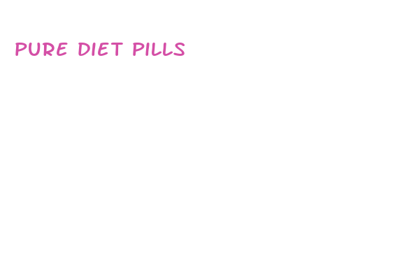 pure diet pills