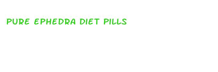 pure ephedra diet pills