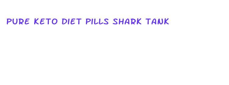 pure keto diet pills shark tank