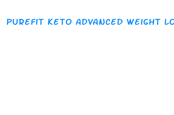 purefit keto advanced weight loss pills