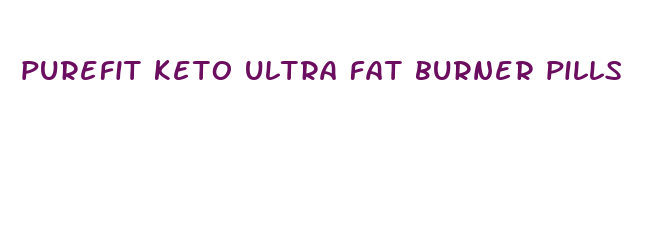 purefit keto ultra fat burner pills