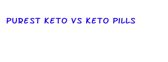 purest keto vs keto pills