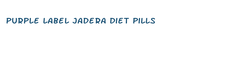 purple label jadera diet pills