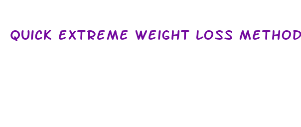 quick extreme weight loss method