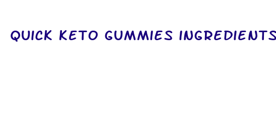 quick keto gummies ingredients