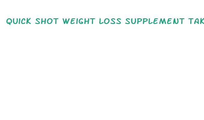 quick shot weight loss supplement taken off market in utah