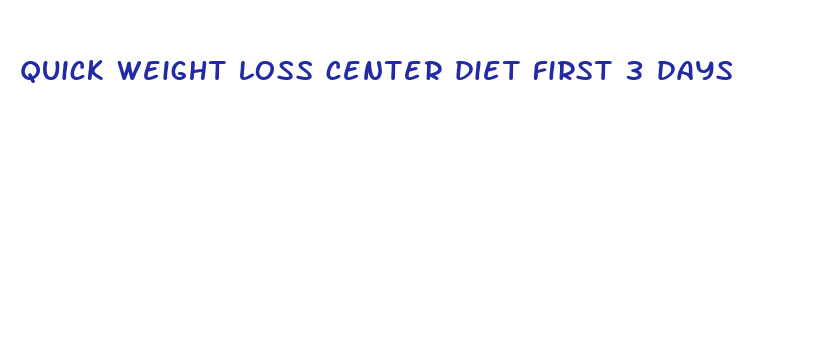 quick weight loss center diet first 3 days