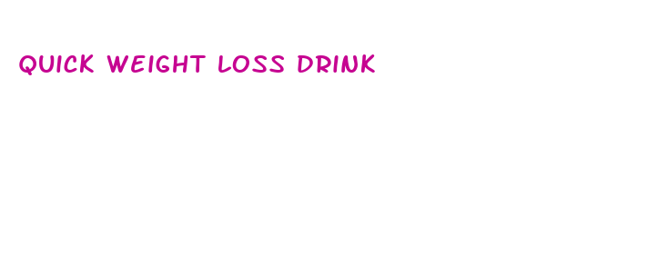 quick weight loss drink