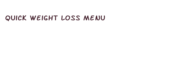 quick weight loss menu