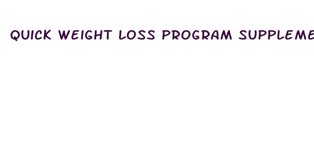 quick weight loss program supplements