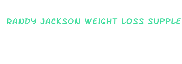 randy jackson weight loss supplements reviews