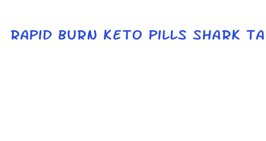 rapid burn keto pills shark tank