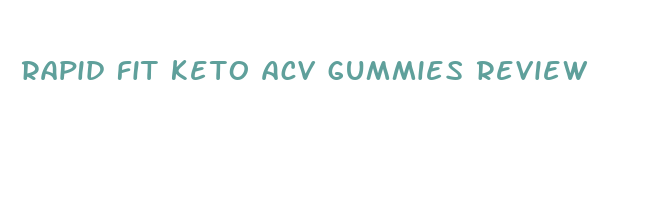 rapid fit keto acv gummies review