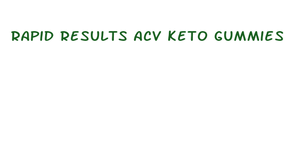 rapid results acv keto gummies