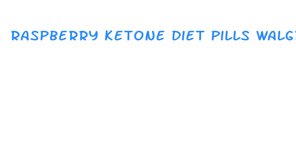 raspberry ketone diet pills walgreens