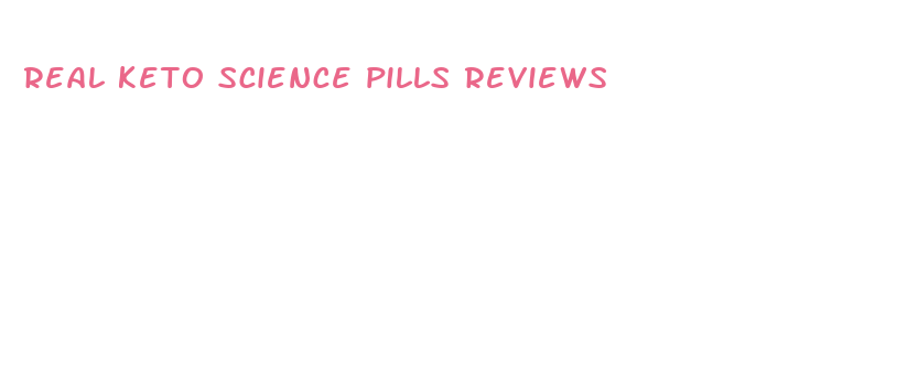 real keto science pills reviews