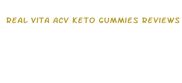 real vita acv keto gummies reviews